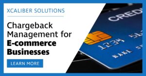 Chargeback Management for E-commerce Businesses